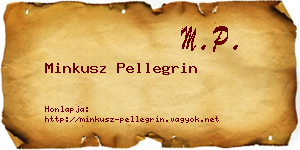 Minkusz Pellegrin névjegykártya